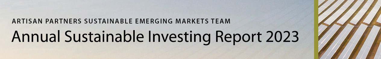 Artisan Partners Sustainable Emerging Markets Team Annual Sustainable Investing Report